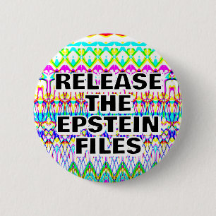 Release the Epstein files you may change the words 6 Cm Round Badge