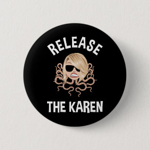 Release The Karen 6 Cm Round Badge