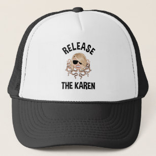Release The Karen Trucker Hat
