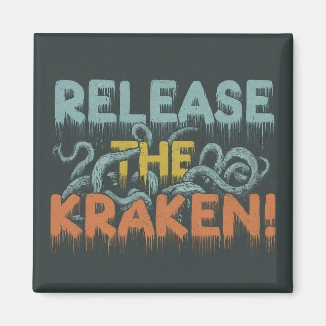 release the kraken magnet (Front)