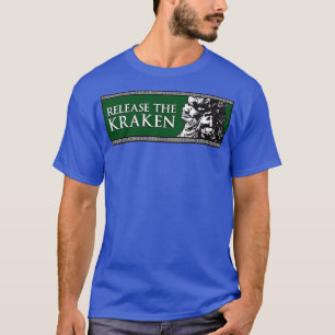 Release The Kraken T-Shirt