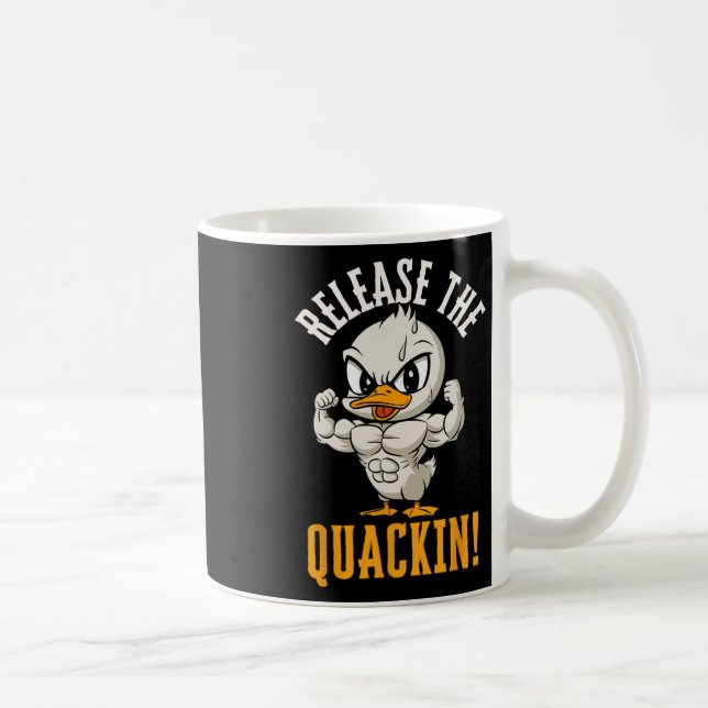 Release The Quackin Funny Duck Gym Weightlifting B Coffee Mug (Right)