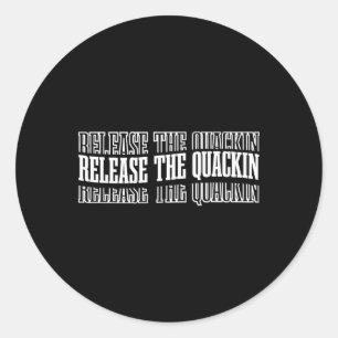 Release The Quackin Gym Bodybuilding --- 1  Classic Round Sticker