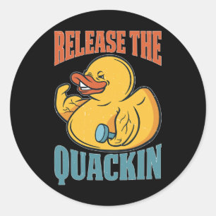 Release The Quackin Gym Bodybuilding  Classic Round Sticker