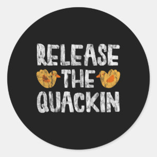 Release The Quackin Gym Bodybuilding ----  Classic Round Sticker