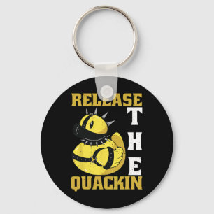 Release The Quackin Gym Bodybuilding --  Key Ring