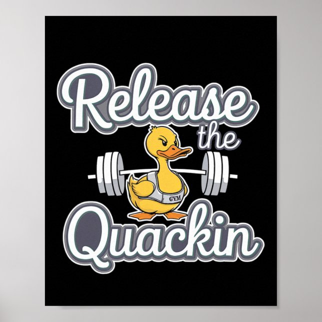 Release The Quackin Gym Bodybuilding --------  Poster (Front)