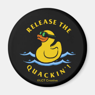 Release The Quackin' Magnet