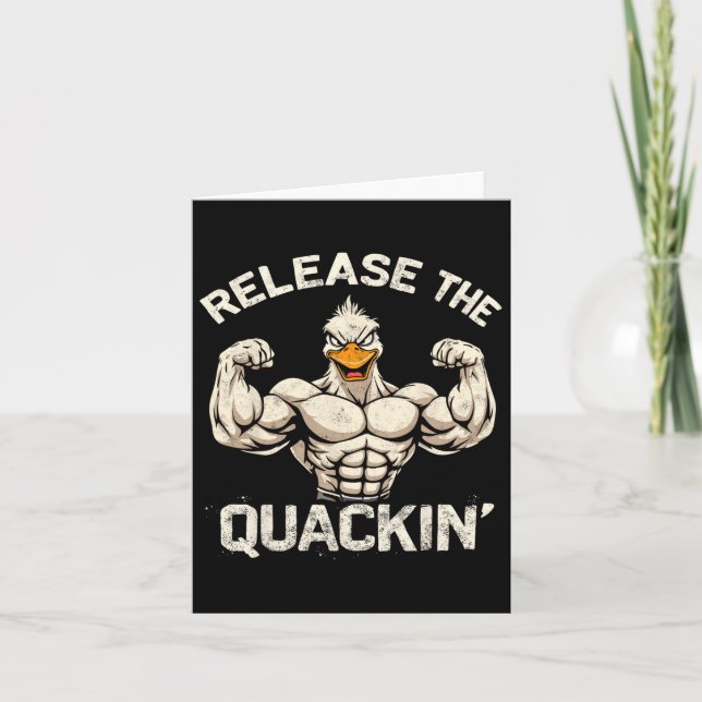 Release The Quackin' Muckle Duck Bodybuilder Joke  Card (Front)