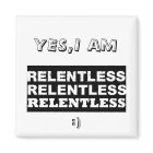 relentless2, YES,I AM, (: