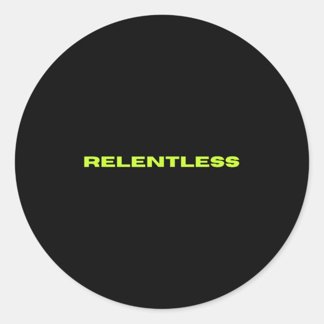 Relentless  classic round sticker (Front)