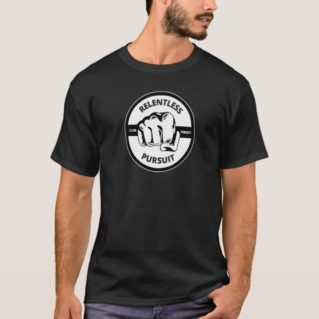 Relentless Pursuit Club Persist T-Shirt (Front)