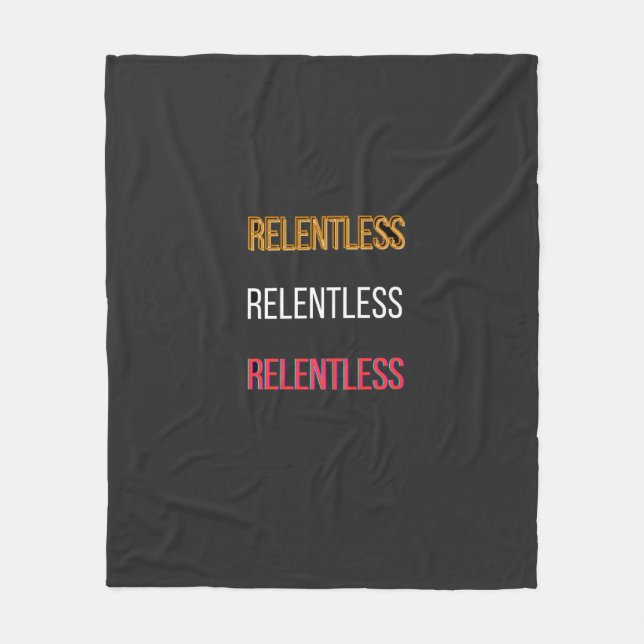 RelentlessT-Shirt Fleece Blanket (Front)