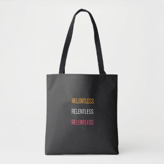 RelentlessT-Shirt Tote Bag
