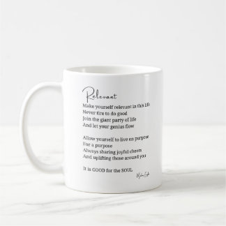 Relevant good for the Soul poem coffee tea mug
