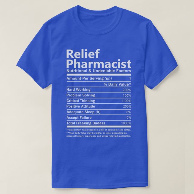 Relief Pharmacist Nutritional and Undeniable Facto T-Shirt (Design Front)