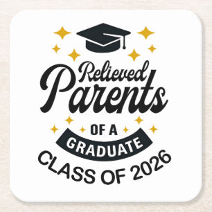 Relieved parents of grad funnny graduation 2026 square paper coaster