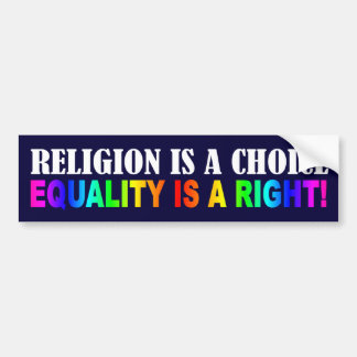 RELIGION IS A CHOICE BUMPER STICKER