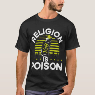 Religion Is Poison Backprint Atheist T-Shirt