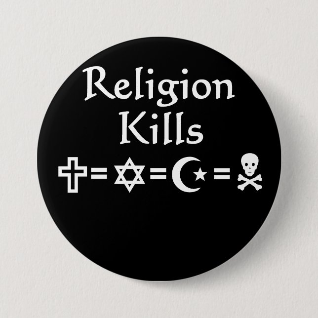 Religion Kills 7.5 Cm Round Badge (Front)