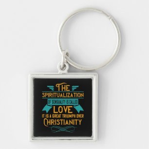 Religion Love Is A Great Triumph Over Christianity Key Ring