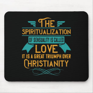 Religion Love Is A Great Triumph Over Christianity Mouse Pad