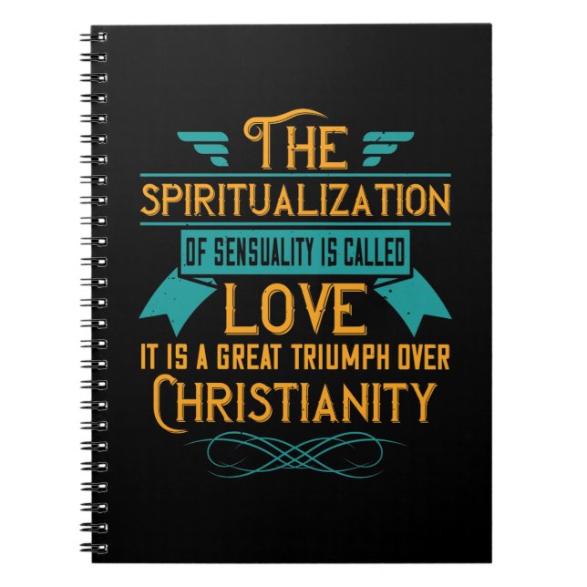 Religion Love Is A Great Triumph Over Christianity Notebook (Front)