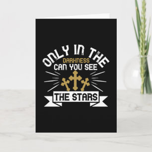 Religion - Only In Darkness Can You See The Stars Card