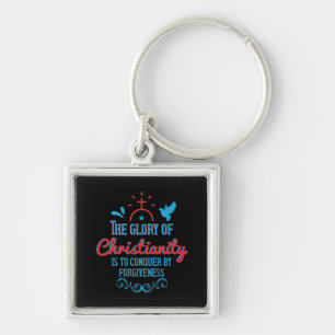 Religion - The Glory Of Christianity Is To Conquer Key Ring