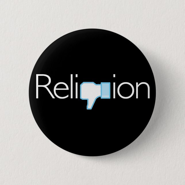 Religion? Thumbs Down! 6 Cm Round Badge (Front)