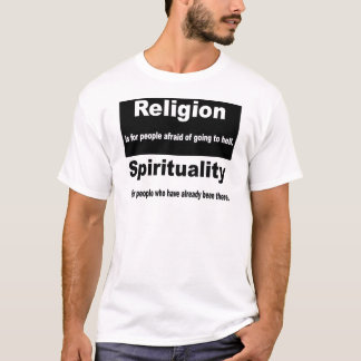 Religion vs. Spirituality T-Shirt