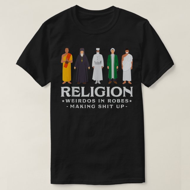 Religion Weirdos In Robes Atheist Blackcraft Agnos T-Shirt (Design Front)