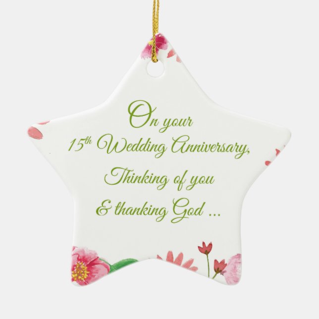 Religious 15th Wedding Anniversary Flowers Ceramic Ornament (Front)