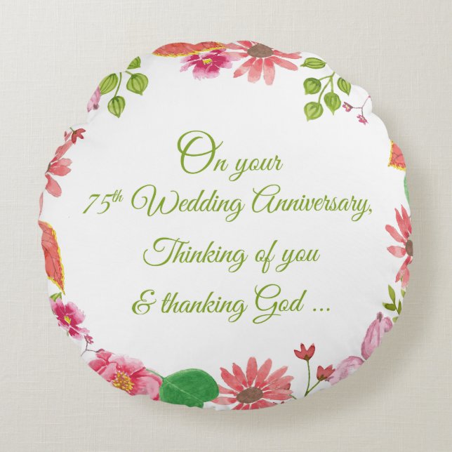 Religious 75th Wedding Anniversary Flowers Round Cushion (Front)