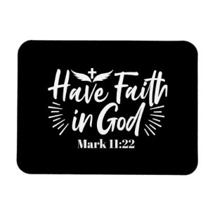 Religious Art: Have Faith in God Scripture Design Magnet