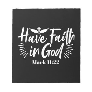 Religious Art: Have Faith in God Scripture Design Notepad