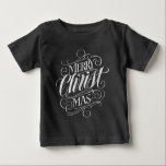 Religious Christ Christmas Chalkboard Lettering Baby T-Shirt<br><div class="desc">We say 'Merry Christmas' very often during the season, but sometimes we tend to forget where this greeting actually originates from. Here is a wonderfully elegant piece of custom hand lettering in the fashionable chalkboard look to give a gentle nudge back into the direction of Jesus. Professional calligraphy by Ivan...</div>
