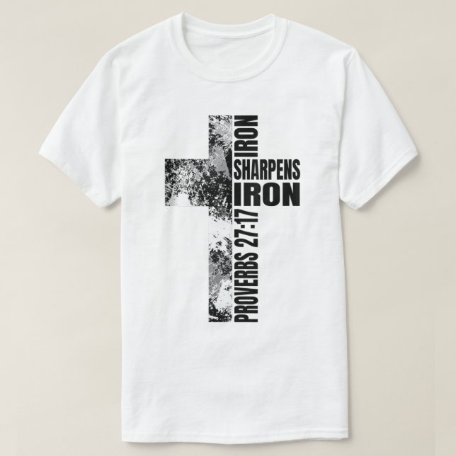 Religious Cross Iron Sharpens Iron Verse Christian T-Shirt (Design Front)