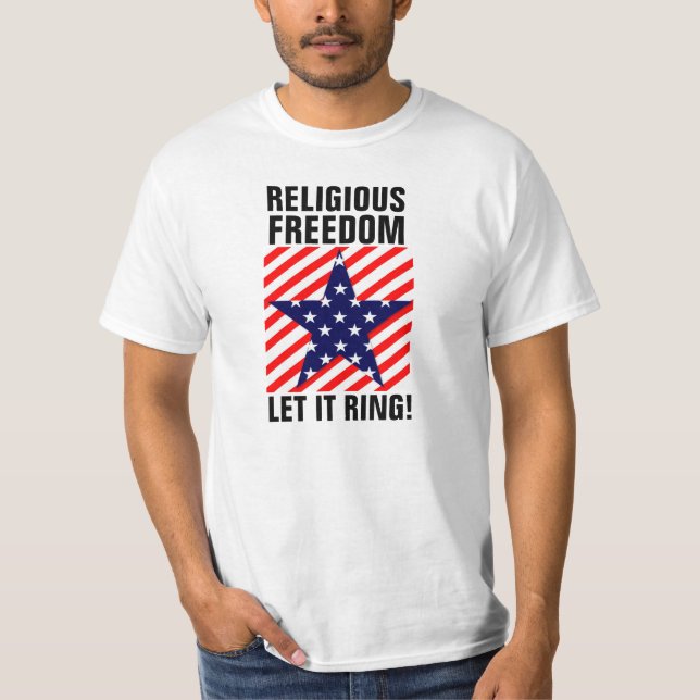 Religious Freedom Let it Ring! T-shirts (Front)