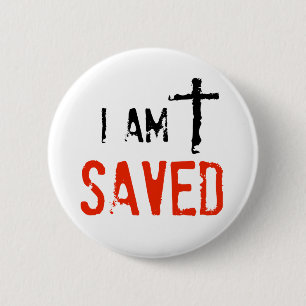 Religious I Am Saved 6 Cm Round Badge
