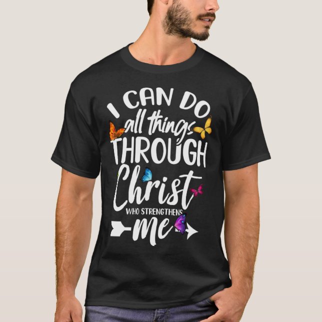 Religious I Can Do All Things Through Christ Butte T-Shirt (Front)