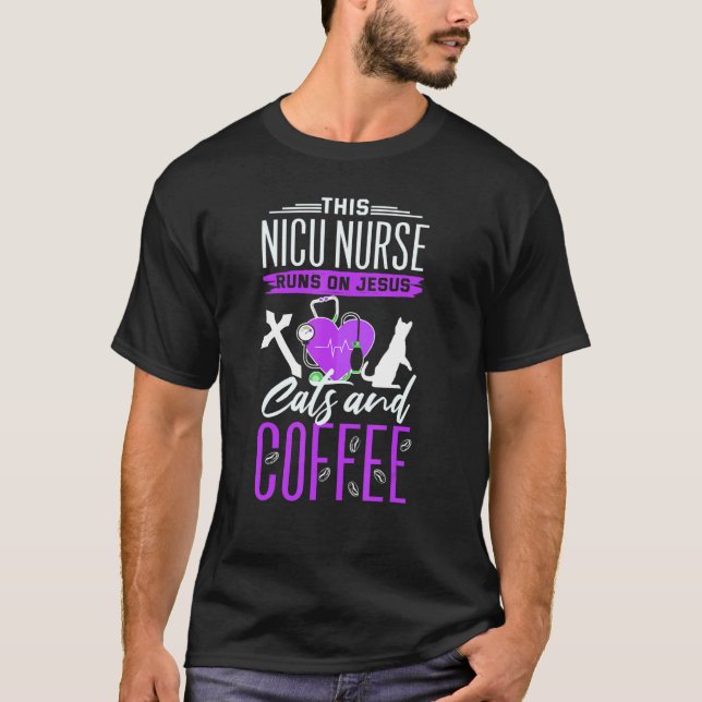 Religious Nicu Nurse   Jesus Cats Coffee Neonatal  T-Shirt (Front)