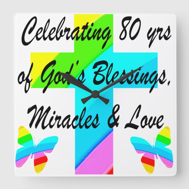 RELIGIOUS PERSONALIZED 80TH BIRTHDAY DESIGN SQUARE WALL CLOCK (Front)