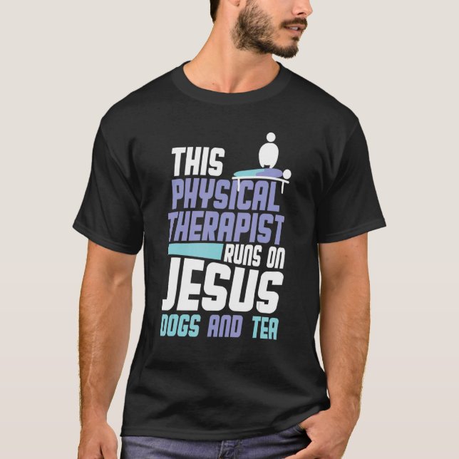 Religious Physical Therapist Dogs Jesus Tea Physio T-Shirt (Front)