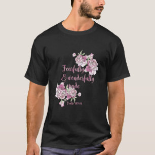Religious Psalm Fearfully And Wonderfully Made T-Shirt