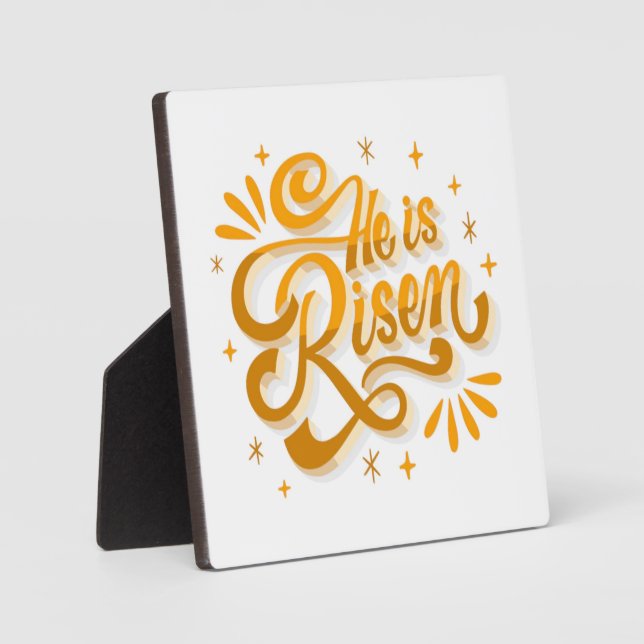 Religious Quote He Is Risen Plaque (Front)