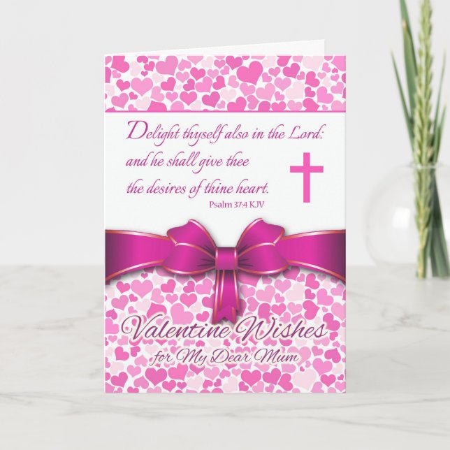 Religious Valentine for Mum, Psalm 37:4 Holiday Card (Front)