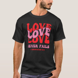 Religious Valentines Christian Bible Church Love N T-Shirt