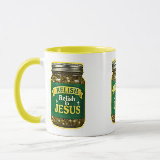 Relish in JESUS - Christian Mug