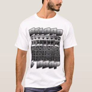 RELOAD and DROP Dubstep shirt
